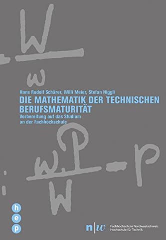 Die Mathematik Der Technischen Berufsmaturität