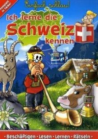 Ich lerne die Schweiz kennen