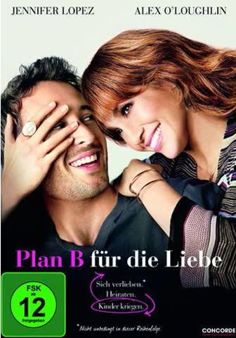 Plan B für die Liebe