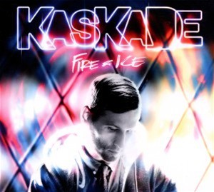 Kaskade - Fire & Ice