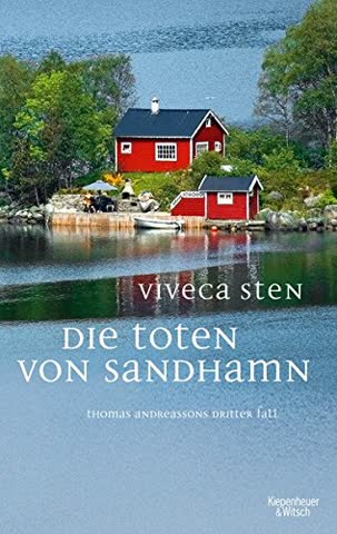 Die Toten von Sandhamn: Thomas Andreassons dritter Fall (Thomas Andreasson ermittelt, Band 3)