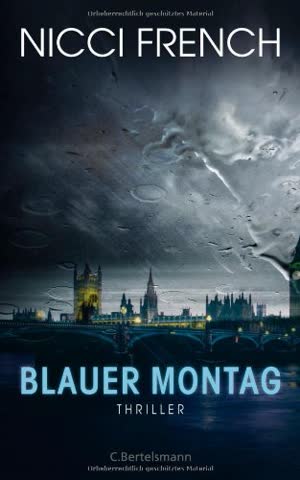 Blauer Montag: Thriller - Ein Fall für Frieda Klein Bd.1 (Psychologin Frieda Klein als Ermittlerin, Band 1)