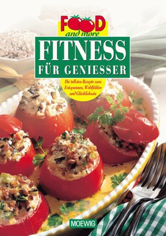 Food and more. Fitness für Geniesser.