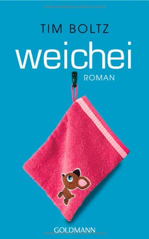 Weichei: Roman