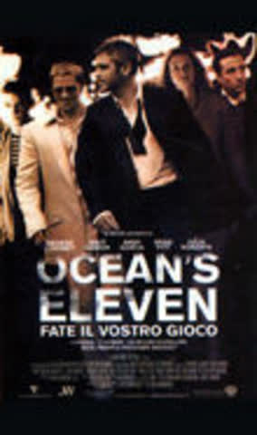 Ocean'S Eleven - Fate Il Vostro Gioco