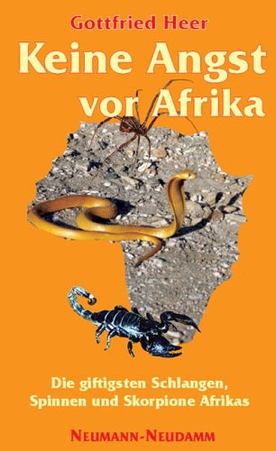 Keine Angst vor Afrika: Die giftigsten Schlangen, Spinnen und Skorpione Afrikas