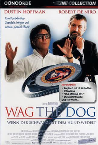 Wag the Dog - Wenn der Schwanz mit dem Hund wedelt