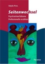 Seitenwechsel: Psychiatrieerfahrene Professionelle erzählen