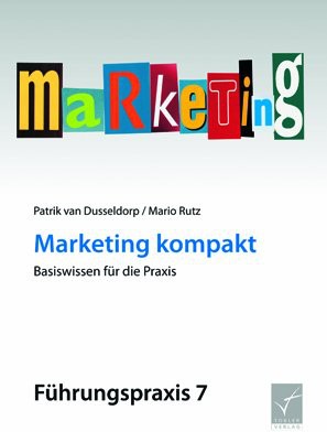 Marketing kompakt: Basiswissen für die Praxis