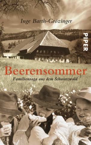 Beerensommer: Familiensaga aus dem Schwarzwald
