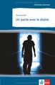 Un pacte avec le diable: Französische Lektüre für das 4. Lernjahr. Behutsam gekürzt, mit Annotationen (Littérature jeunesse)
