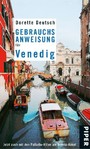 Gebrauchsanweisung für Venedig: Mit Palladio und den Brenta-Villen