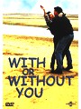 With Or Without You