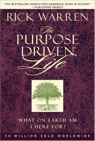 The Purpose Driven(r) Life: What on Earth Am I Here For? (Purpose Driven(r) Life the Purpose Driven(r) Life)
