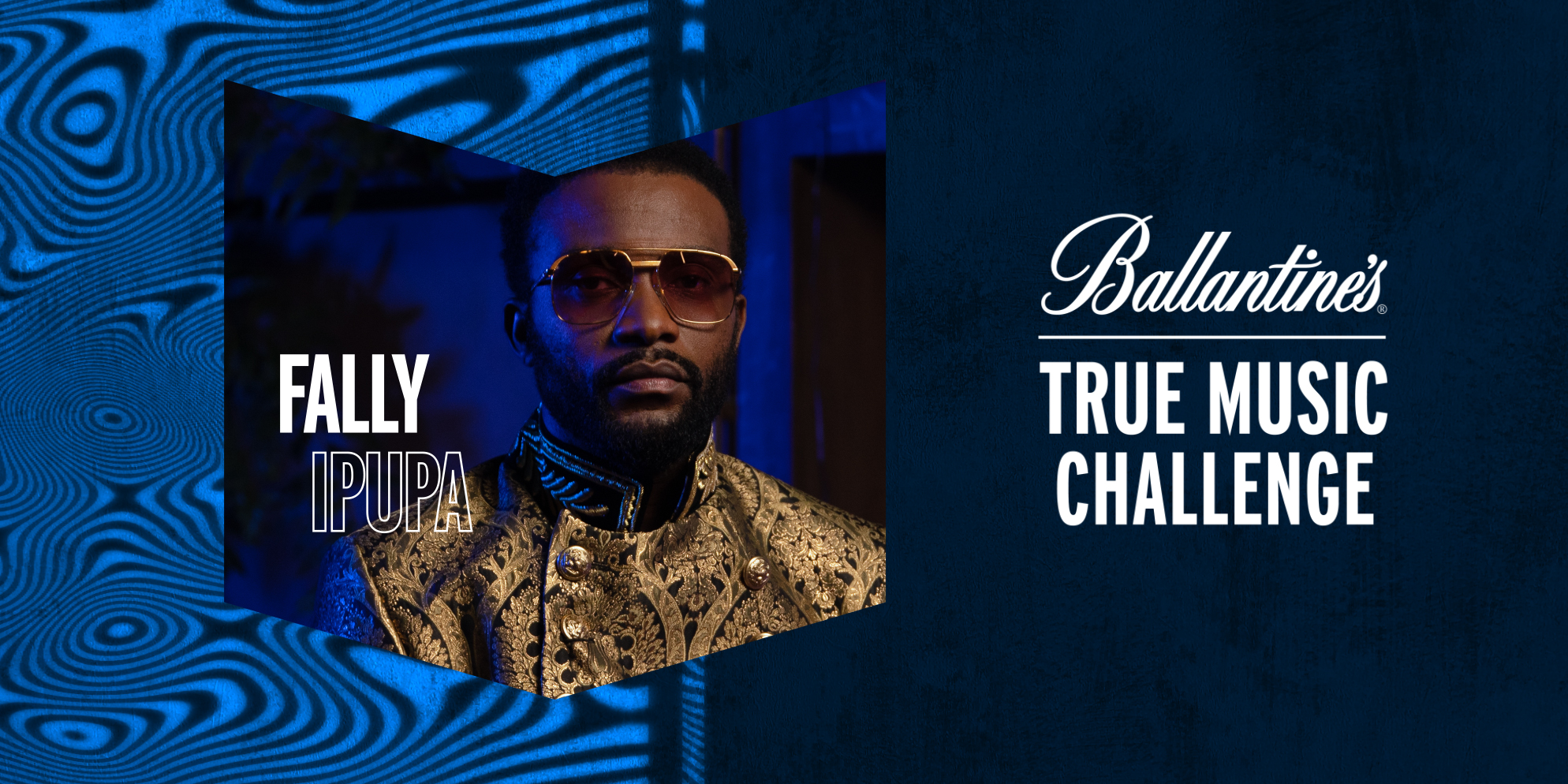 Ballantine's x Fally Ipupa True Music Challenge