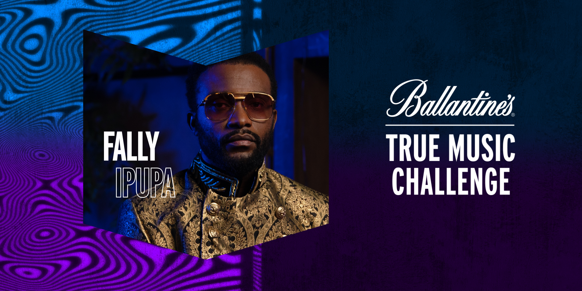 Ballantine's x Fally Ipupa True Music Challenge
