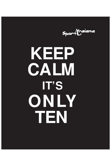 Saggio di fine corsi KEEP CALM IT's ONLY TEN
