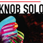Knob Solo