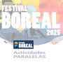 Actividades Paralelas - Festival Boreal 2025