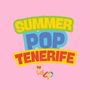 Summer Pop Tenerife 2026