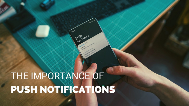 The Importance of Push Notifications