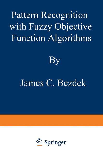 Cover of 'Pattern recognition with fuzzy objective function algorithms'