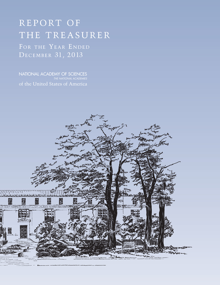 Cover of 'Report of the Treasurer of the National Academy of Sciences for the Year Ended December 31, 2013'