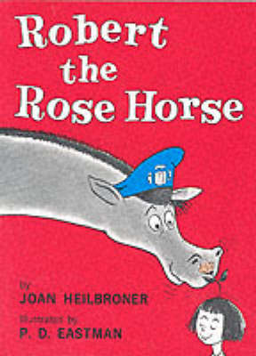 Robert the Rose Horse (Beginner Series)