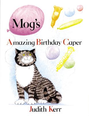 Mog’s Amazing Birthday Caper