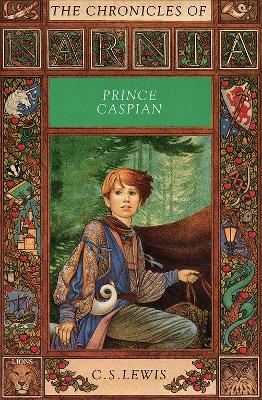 Prince Caspian (The Chronicles of Narnia, Book 4)