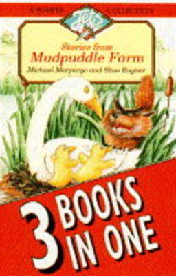 Stories from Mudpuddle Farm: ""Mossop's Last Chance"", ""Albertine, Goose Queen"", ""Jigger's Day Off""