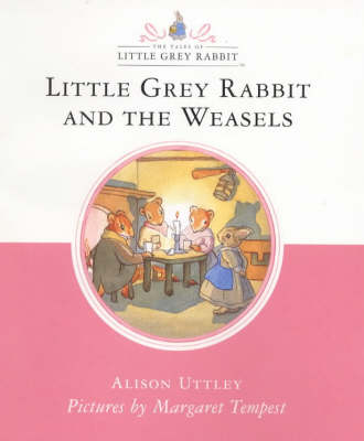 Little Grey Rabbit and the Weasels