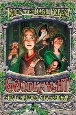 Goodknyght! (Tales of the Dark Forest, Book 1)