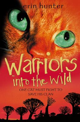 Into the Wild (Warrior Cats, Book 1)