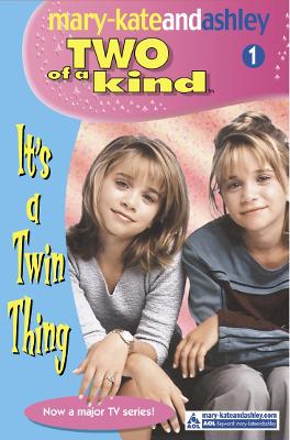 It’s A Twin Thing (Two Of A Kind, Book 1)
