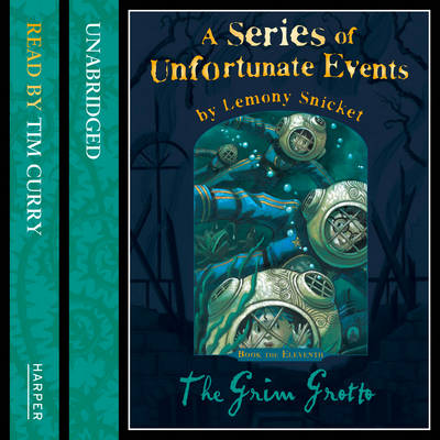 Book the Eleventh – The Grim Grotto (A Series of Unfortunate Events, Book 11)