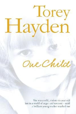 One Child by Torey Hayden