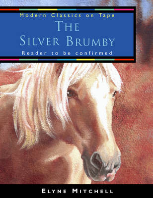 The Silver Brumby (Collins Modern Classics)