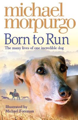 Born to Run by Michael Morpurgo, M.B.E.