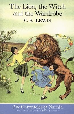 The Lion, the Witch and the Wardrobe (Colour Version) by C. S. Lewis and Pauline Baynes