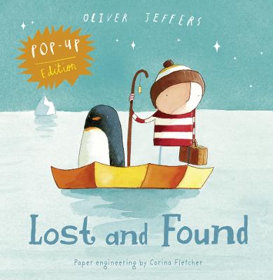 Lost and Found Pop-up by Oliver Jeffers