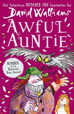 Awful Auntie by David Walliams, and Tony Ross