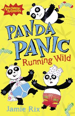 Panda Panic - Running Wild (Awesome Animals)