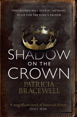 Shadow on the Crown (The Emma of Normandy, Book 1) by Patricia Bracewell