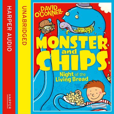 Night of the Living Bread (Monster and Chips, Book 2)