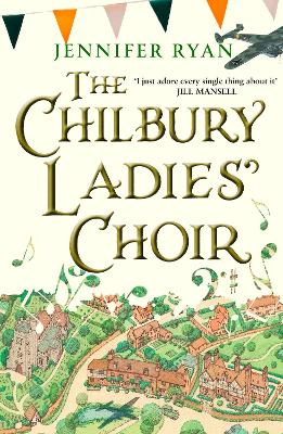 The Chilbury Ladies' Choir by Jennifer Ryan