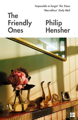 The Friendly Ones by Philip Hensher