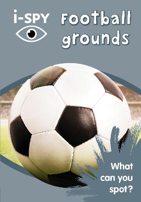 i-SPY Football grounds: What can you spot? (Collins Michelin i-SPY Guides)