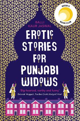 Erotic Stories for Punjabi Widows by Balli Kaur Jaswal