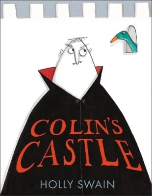 Colin’s Castle (A Colin and Duck Story)